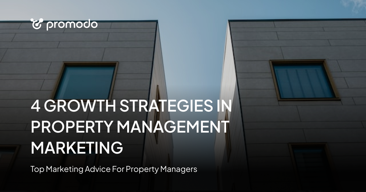 View of Property Management Marketing Ideas for Grow Your Business